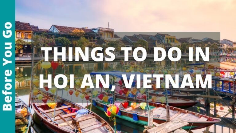 Hoi An Vietnam Travel Guide: 11 BEST Things To Do In Hoi An